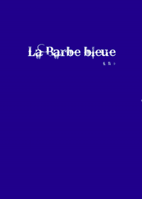 【all Dick｜pwp】La Barbe bleue（藍鬍子）