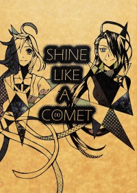 Shine Like a Comet (上集)