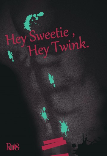 Hey Sweetie ,Hey Twink. 封面圖