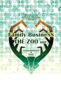 Family BusineSS THE ZOO ver.