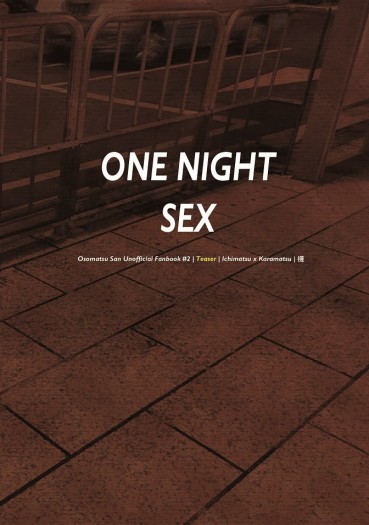 【一カラ】ONE NIGHT SEX(預備號/先行版本) 封面圖