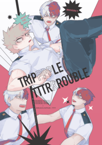 Triple Trouble