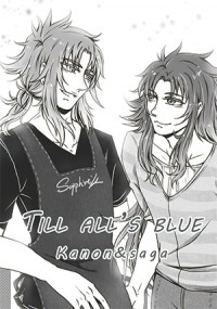 聖鬥士星矢 隆撒同人小說《Till all's blue》