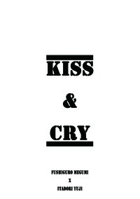 KISS & CRY