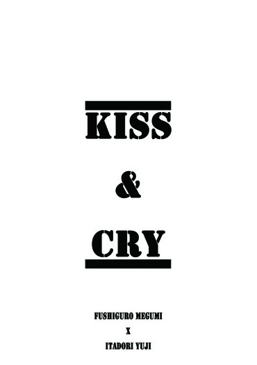 KISS &amp; CRY