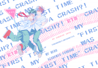 MY FIRST TIME WAS A CRASH?!