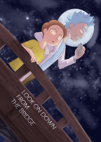 Rick and Morty-《Look on Down From the Bridge》