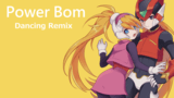 洛克人 Zero 2 ➤ Power Bom ❚ Dancing Remix
