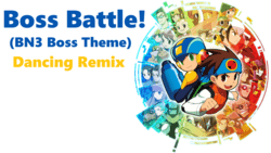 洛克人EXE3 ➤ Boss Battle! ❚ Dancing Remix