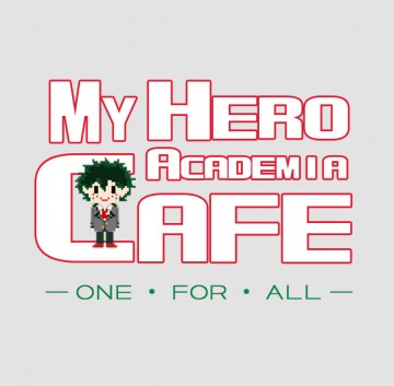 MHA cafe － ONE ‧ FOR ‧ ALL－